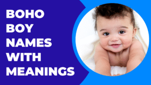Read more about the article Boho Boy Names with Meanings: Unique & Free-Spirited Baby Name Ideas