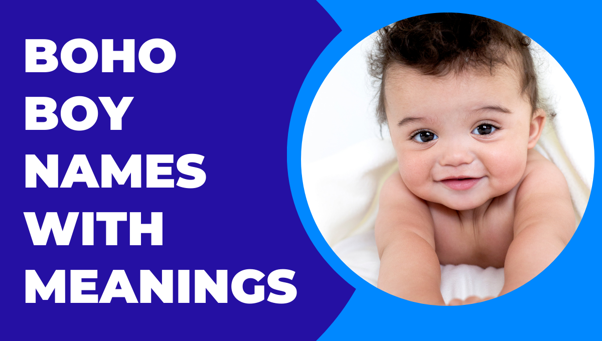 Read more about the article Boho Boy Names with Meanings: Unique & Free-Spirited Baby Name Ideas