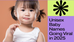 Read more about the article Unisex Baby Names Going Viral in 2025