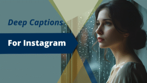 Read more about the article Deep Captions for Instagram: Express Your Soul with Powerful Words
