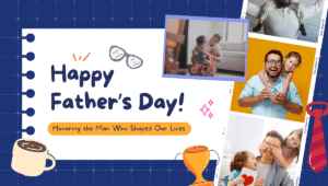 Read more about the article Father’s Day: Honoring the Heart of Every Family