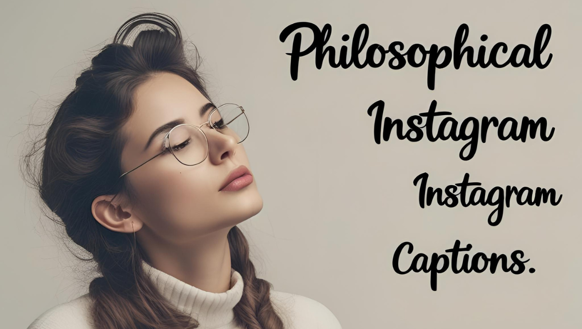 Read more about the article Philosophical Instagram Captions: Deep Thoughts to Inspire Your Feed